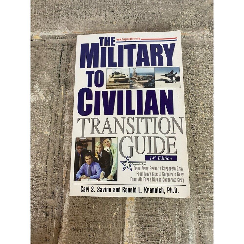 The Military To Civilian Transition Guide 2014/15 Edition Paper Back